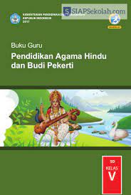 Memahami beberapa ajaran agama hindu yang berhubungan dengan susilaada banyak pelajaran agama hindu yang berhubungan dengan pemahaman susila di c. Buku Bse Kelas 05 Sd Pendidikan Agama Hindu Dan Budi Pekerti Guru 2017