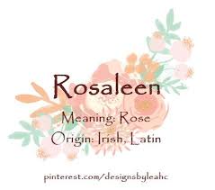 A b c d e f g h i j k l m n o p q. Baby Girl Name Rosaleen Meaning Rose Origin Irish Latin Irish Girl Names Baby Names And Meanings Cute Baby Names