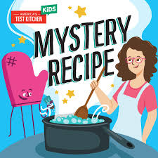 Learn to cook and have fun doing it. Mystery Recipe æ'­å®¢ America S Test Kitchen Kids Listen Notes