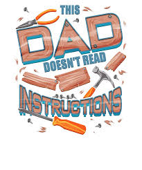 Patterned socks, beer glasses and kitchen gadgets — these father's day gifts from daughters. Funny Fathers Day Gift This Dad Doesnt Read Instructions Drawing By Kanig Designs