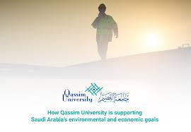 How Qassim University is supporting Saudi Arabia's environmental and  economic goals