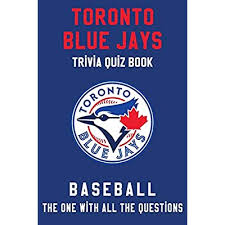 From tricky riddles to u.s. Buy Toronto Blue Jays Trivia Quiz Book Baseball The One With All The Questions Mlb Baseball Fan Gift For Fan Of Toronto Blue Jays Paperback March 5 2020 Online In Indonesia B085kjs7f7