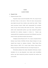 Sinopsis adalah ringkasan atau garis besar naskah yang menggambarkan isi dari sebuah film, buku, ataupun pementasan yang dilakukan (baik secara konkrit maupun secara abstrack). 2