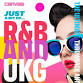 Just A Bit Of R&B and Uk Garage event image