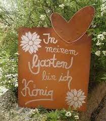 Edelrost Tafel Mit Herz In Meinem Garten Bin Ich Konig Gedichttafel Schild Ebay Spruche Garten Gartenspruche Edelrost