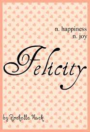 Centuries ago there was an ancient. Baby Girl Name Felicity Meaning Happiness Joy Origin Latin Puritan British Https Www Pint Trendy Baby Girl Names Baby Girl Names Southern Baby Names