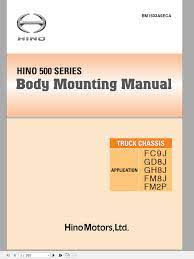 ٢٦ ذو القعدة ١٤٣٤ هـ. Hino Truck 500 Series Body Mounting Manual Auto Repair Software Auto Epc Software Auto Repair Manual Workshop Manual Service Manual Workshop Manual