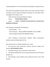 Bagi mereka yang gagal meyakinkan penguji, maka biasanya akan diminta untuk membuat proposal penelitian ulang atau istilahnya ganti topik. Kata Pembuka Presentasi Seminar Proposal Lakaran