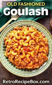 Old Fashioned Goulash Is A Deliciously Simple Recipe With Ground Beef Tomatoes And Macaroni You M In 2020 Old Fashioned Goulash Easy Goulash Recipes Goulash Recipes