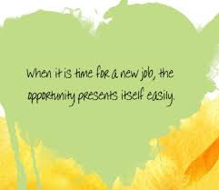 Pin By Cheryl Ruebel On Affirmations Louise Hay New Job Quotes Job Quotes Job Opportunity Quotes