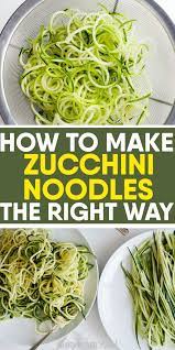 Want To Learn How To Cook Low Carb Zucchini Noodles Perfectly Every Time Get The Best Tips On How To Make How To Cook Zucchini Zoodle Recipes Cooking Zoodles