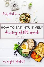 Shinya koso night diet is a nightly drink powder manufactured in japan to help people boost their each packet is designed to be taken daily before a meal and contains herbal extracts as well as. Shift Work Intuitive Eating Tips Day And Night Shift Food Tips Colleen Christensen Nutrition