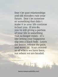 Don T Let The Past Ruin Your Future Meaningful Quotes Lessons Learned In Life Words