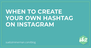 We did not find results for: When To Create Your Own Hashtag On Instagram Sbz Enterprise