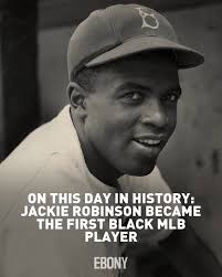 On April 15, 1947, Jackie Robinson made history as the first Black MLB  player, stepping onto the field for the Brooklyn Dodgers at Ebbets Field.  Despite going hitless, he scored the winning