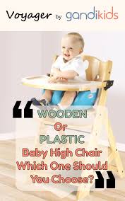 Get contact details & address of companies manufacturing and we are offering an extensive range of plastic chair. Plastic Wood Or Metal Baby High Chair Which Is Best