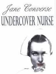 Amazon.com: Undercover Nurse: 9780783897325: Converse, Jane: Libros