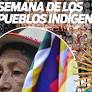 EN LA SEMANA DE LOS PUEBLOS INDÍGENAS REAFIRMAMOS LA MEMORIA, LA RESISTENCIA Y LA LUCHA POR LOS DERECHOS