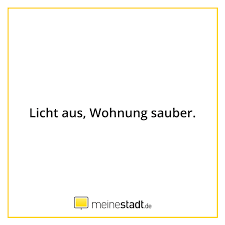 Mit immowelt immo die richtige wohnung finden. Licht Aus Wohnung Sauber Lustige Spruche Witzige Spruche Lustige Zitate