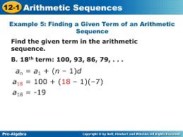 We know that the term rule is really just using the first term and adding to it times to find the term. Pre Algebra 12 1 Arithmetic Sequences Learn To Find Terms In An Arithmetic Sequence Ppt Download