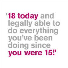 Your 18th birthday should be a national holiday! 18th Birthday Quotes For Boys Quotesgram