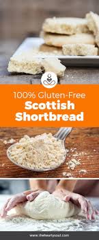 4 Traditional Scottish Shortbread Cookie Recipes That Are 100 Gluten Free Pinterest