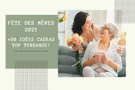 Parce que oui elles méritent le top du. Idee Cadeau Fete Des Meres 2021 Trouvez Le Cadeau Parfait