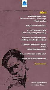 Diksi yang dipakai dalam puisi biasanya bersifat kiasan, padat, dan indah. Teks Puisi Aku Karya Chairil Anwar Dan Maknanya