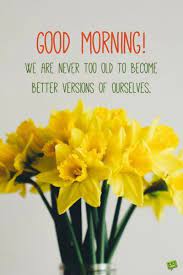 Each & every morning without a good morning wishes to your loved ones is like you met them without talking. Fresh Inspirational Good Morning Quotes For The Day Get On The Right Track Good Morning Quotes Morning Inspirational Quotes Good Morning Inspirational Quotes