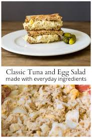 Classic Tuna Egg Salad Easy To Make With Basic Ingredients Recipe Tuna And Egg Easy Tuna Salad Tuna Salad Recipe Easy