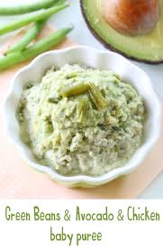 Add the sliced chicken and simmer the chicken puree for 15 minutes, or until cooked through. Green Beans Chicken And Avocado Baby Food Buona Pappa Chicken Baby Food Pureed Food Recipes Avocado Baby Food