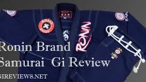 Ronin Brand Samurai Gi Review Brazilian Jiu Jitsu Gi Reviews
