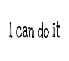 #i can do it#cant do it#you can do it#i got this#believe. I Can Do It Home Facebook