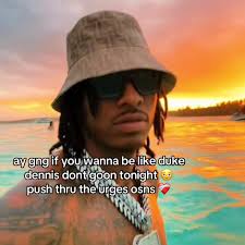 I Wanna Be Like Duke Dennis