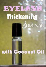 Diy Eyelash Thickening Serum With Coconut Oil Beauty Care Health And Beauty Tips Beauty Hacks