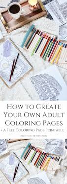 Try the best and most creative coloring page. How To Create Your Own Adult Coloring Pages Domestically Blissful