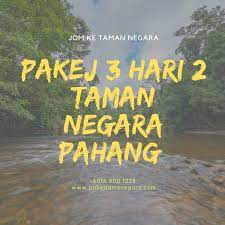 Asiacamp taman negara boleh menerima 254 orang peserta dalam satu masa. Pakej 3 Hari 2 Malam Taman Negara Pahang Home Facebook