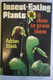 An animal will eat anything if it is hungry enough. Insect Eating Plants And How To Grow Them 9780906670354 Amazon Com Books