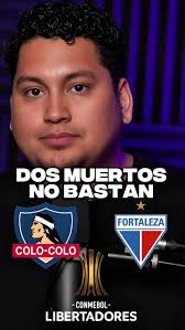 Partido entre Colo Colo y Fortaleza: Un Controversial Suceso