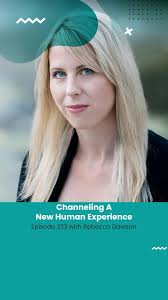 Would you allow your kid to leave college and become a channeler? What if  it was a divine consciousness’s idea?, In this episode, we uncover the  magic of the incredible Rebecca Dawson. Rebecca’s ...