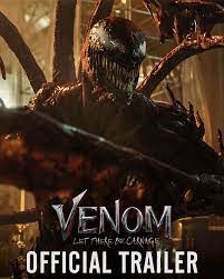 Venom Let There Be Carnage Official Trailer 2 Video In 2021 Venom Movie Venom Comics Carnage