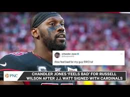 Nfl star jj watt is getting married! Chandler Jones Feels Bad For Russell Wilson After J J Watt Signed With Cardinals Youtube