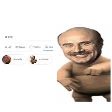 Explore and share the latest dr phil pictures, gifs, memes, images, and photos on imgur. Dr Phil Memes