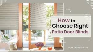 It provides the same privacy as the others, but it may not last longer than a year. How To Choose Right Patio Door Blinds