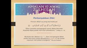 Diantara waktu yang allah pilih tersebut adalah sepuluh hari pertama pada bulan dzulhijjah. Amalan 10 Zulhijjah Youtube