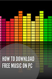 How To Download Free Music On Pc Download Free Music Free Music Music Download