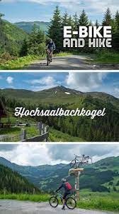 e bike and hike hochsaalbachkogel saalbach hinterglemm touren bergtour reiseziele