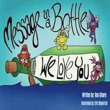 Message in a Bottle: Albury, Ron, Kilpatrick, Eric: 9781477581902:  Amazon.com: Books