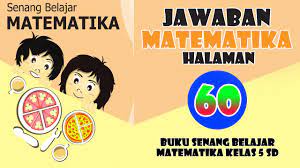 Soal matematika kelas 5 sd lengkap dengan kunci jawabannya ini bisa menjadi referensi bagi orangtua, siswa dan guru dalam membimbing peserta didik. Kunci Jawaban Matematika Kelas 5 Halaman 61 Melengkapi Tabel Jarak Tempuh Youtube