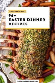 39 easter dinner ideas (no ham included!) looking for something different to cook for easter dinner? 96 Easter Dinner Recipes And Menu Ideas The Cookie Rookie